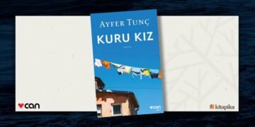 Ayfer Tunç’un Yeni Romanı “Kuru Kız” Nisan ayında Raflarda